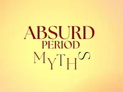 Absurd Period Myths.