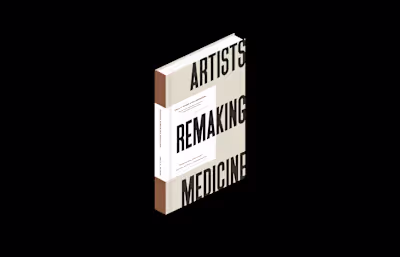 Artists Remaking Medicine medical anthology for Procedure Press