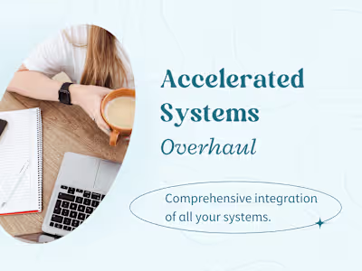 Accelerated Systems Overhaul