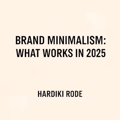 Brand Minimalism: Effective Communication Strategies for 2025