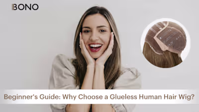 Beginner’s Guide: Why Choose a Glueless Human Hair Wig?
