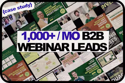 1,000+ Leads/Month through B2B Webinars