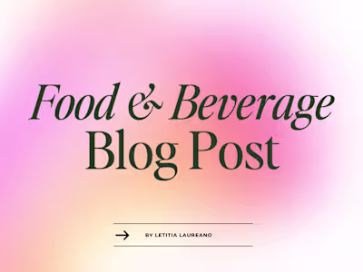Food & Beverage Blog Post Sample