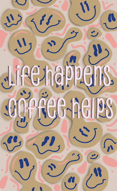 Life happens coffee helps on Behance