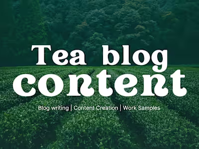 Website & Blog Content Creation Sample for a Tea Blog
