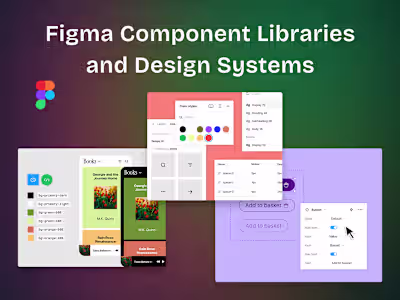 Figma Component Libraries and Design Systems