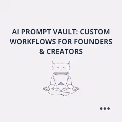 AI Prompt Vault: Custom Systems for Strategy & Copywriting