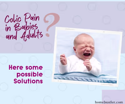 Colic Pain: Managing Colic in Babies and Adults