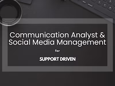 Communication Analyst & Social Media Management | Support Driven