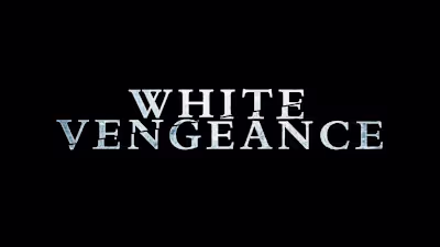 White Vengeance trailer // Editor