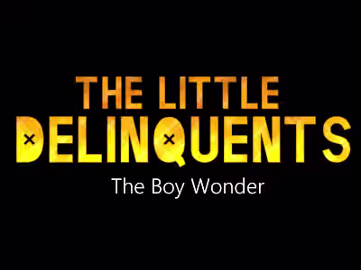 The Little Delinquents