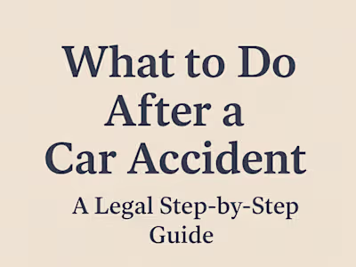 Legal Guide: Steps After a Car Accident