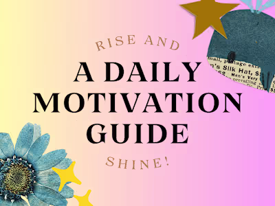 'Rise and Shine' - A Daily Motivation Guide