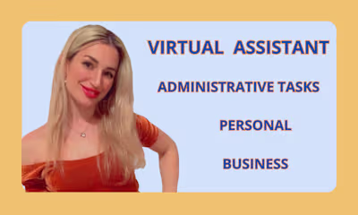 Virtual Assistant - Business / Personal