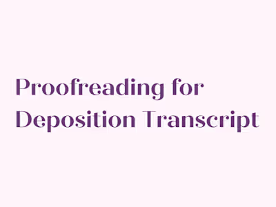Proofreading for Deposition Transcript