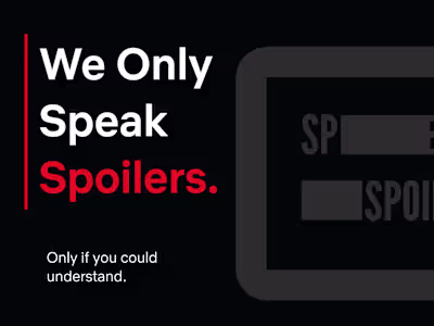 We Only Speak Spoilers 