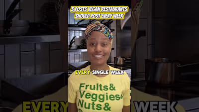 3 Social Media Posts Vegan Restaurants Should Post Every Week