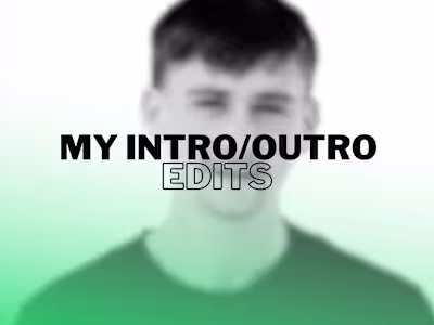 My Intro/Outro Videos