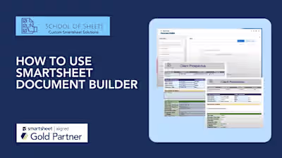 How to Use Smartsheet Document Builder | School of Sheets Tutor…