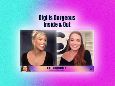Gigi Is Gorgeous Inside & Out | The Lohdown with Lindsay Lohan