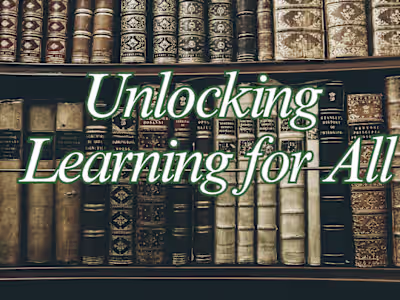 Unlocking Learning for All: Dive into Our New Blog Series! 