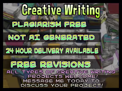 I will do creative writing, content writing, articles, and othe…
