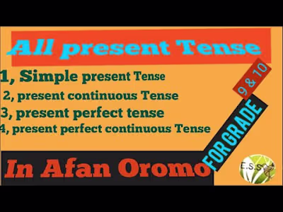 English tense in afan oromo/Simple present tense in Oromo/ unqu…
