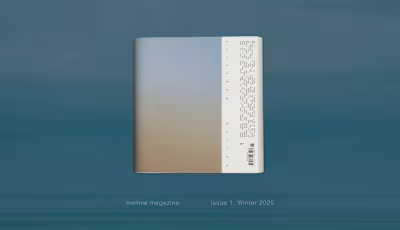 Mellow Magazine — Winter Issue