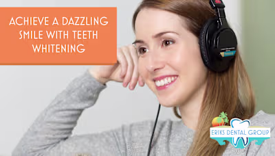 Achieve A Dazzling Smile With Teeth Whitening
