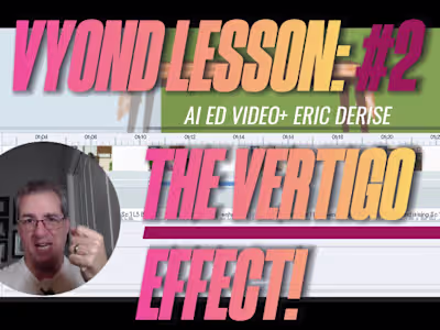 Vyond Tutorial: #2 Vyond Vertigo! (Dolly Zoom Effect) w/DRDERIS…