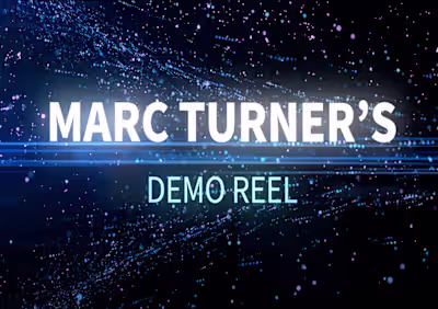 Marc Turners Demo Reel 2025