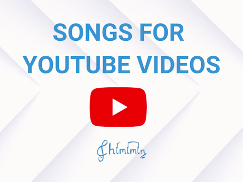 Songs for Youtube Videos