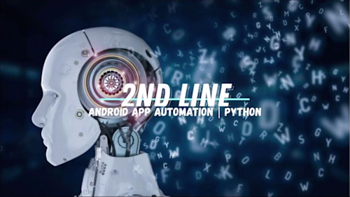 2nd line Android App Automation Project | Digital Marketing Bot…