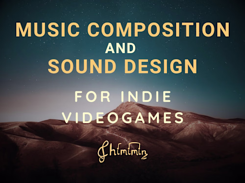 Music Composition and Sound Design for Indie Video Games