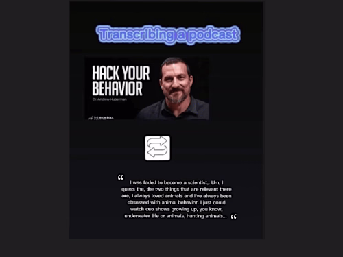 Transcribing a podcast.