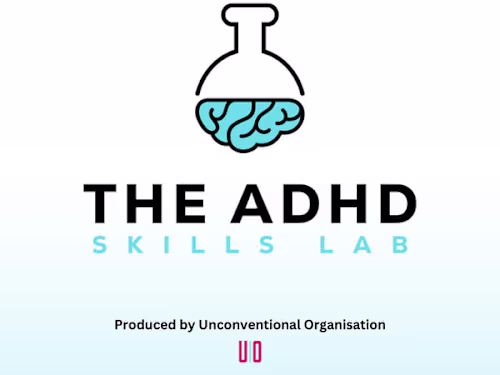 The ADHD Skills Lab Podcast