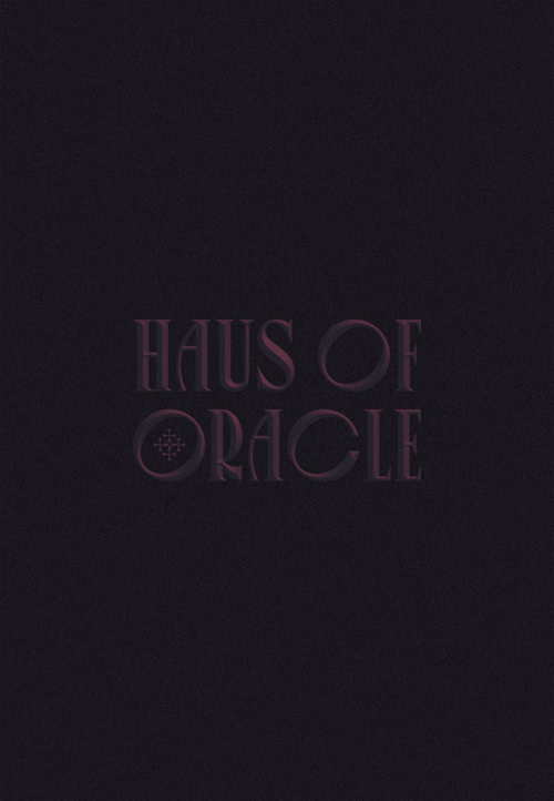 Haus of  Oracle [Personal Project]