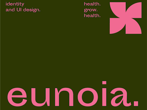 eunoia. | ID/UI DESIGN | BRANDING 