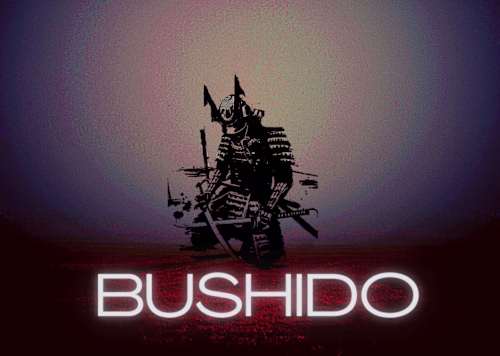 BUSHIDO