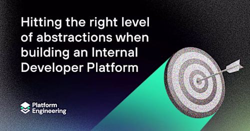 Hitting the right level of abstractions when building an Intern…