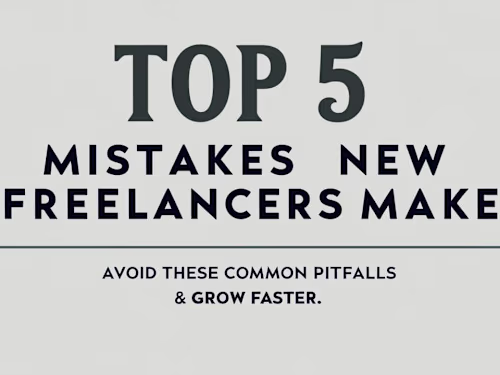 Top 5 Mistakes New Freelancers Make — Sample Blog Post