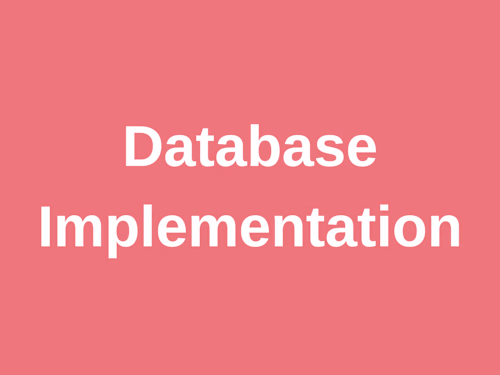 Database Implementation
