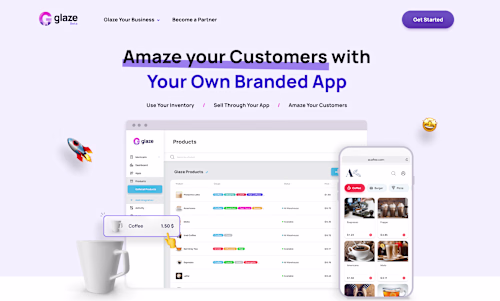 Glaze. Sell with your own branded App in minutes