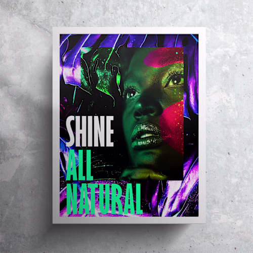 Shine All Natural 2 | Poster | Natural Skincare Products