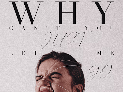 Why can't you just let me go? - Poster