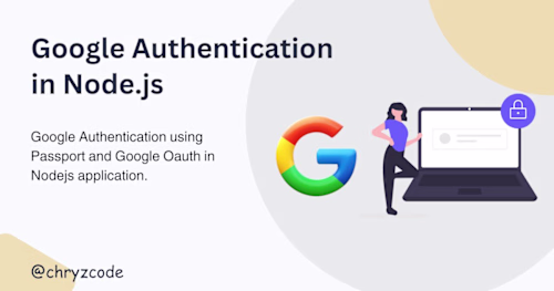 Google Authentication in Nodejs using Passport and Google Oauth