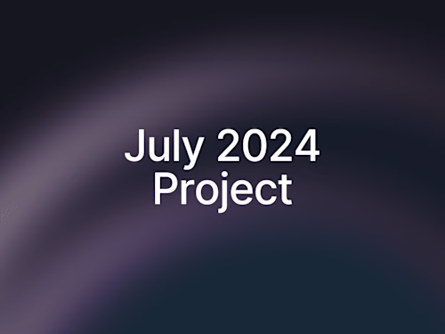 July 2024 Project