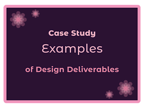 Examples of Design Deliverables