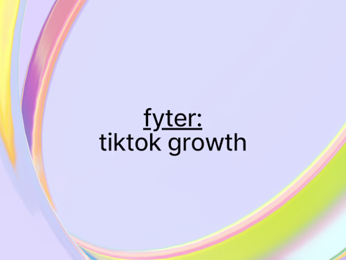 Fyter Tiktok Growth | +10k app users in 3 months