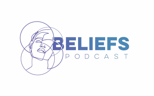 Beliefs: A Podcast Exploring the Human Condition